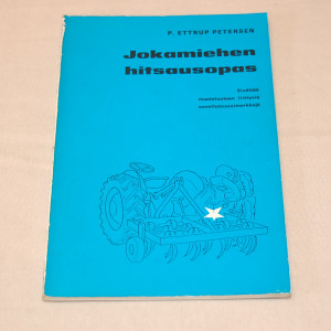 P. Ettrup Petersen Jokamiehen hitsausopas